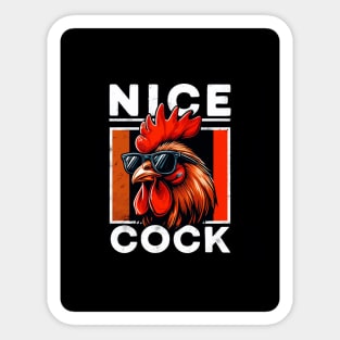 Cock of the Walk: Nice Cock Sticker